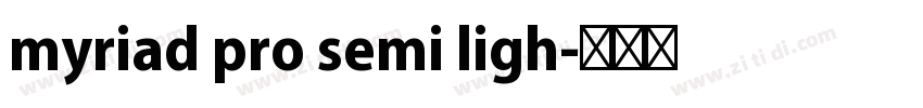 myriad pro semi ligh字体转换 myriad pro semi ligh字体转换